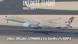 Infinite Flight World Tour 4: Leg 24 - Abu Dhabi ✈ Delhi