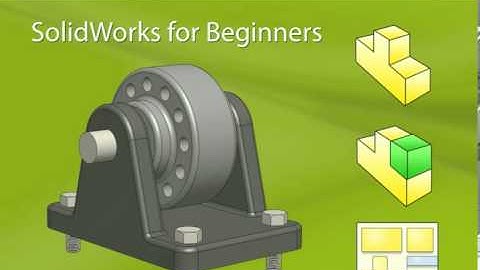 SolidWorks for Beginners
