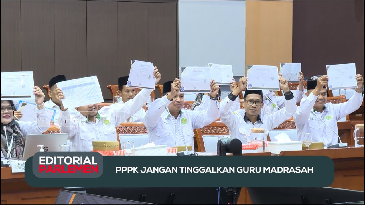 PPPK Jangan Tinggalkan Guru Madrasah - Editorial Parlemen