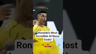 Ronaldo's Most Incredible Al Nassr Goals! #ronaldo #alnassr #shorts