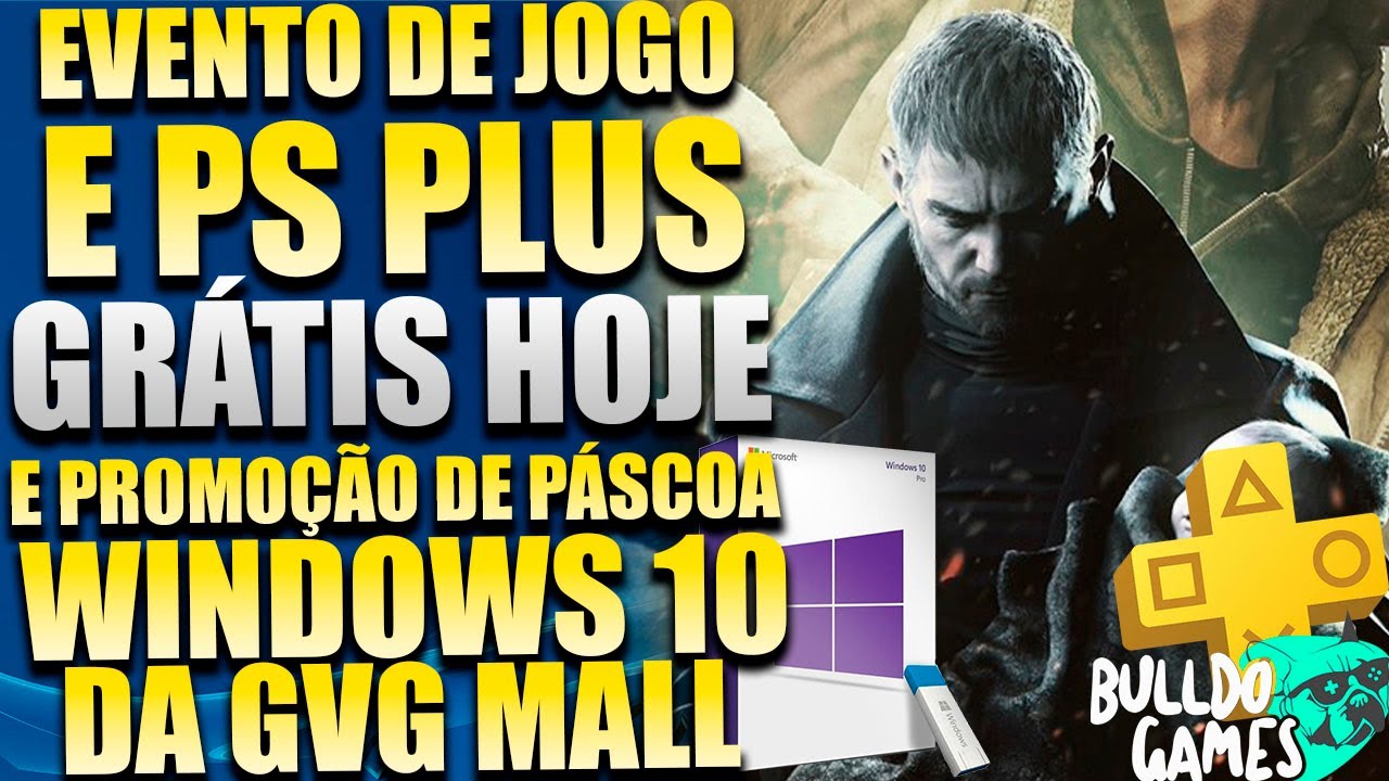 CORRE! 3 JOGOS GRÁTIS NO PS4 PS5! 2 GRÁTIS P/SEMPRE! E PROMOÇÃO DE WINDOWS  10 GVG MALL 