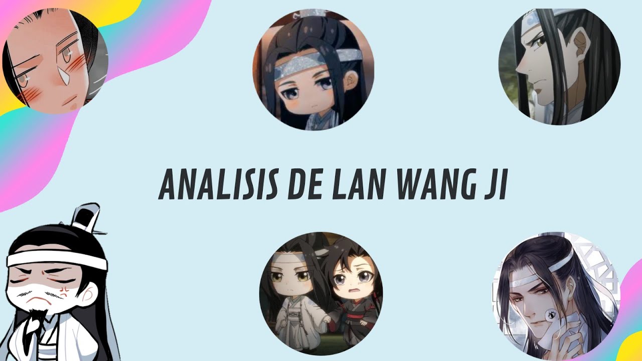 Analizando personajes de Mo Dao Zu Shi - Lan Wang Ji