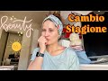 🔥CAMBIO STAGIONE BEAUTY 🔥RIPESCHIAMO COSE ESTIVE E INTANTO UNA SBIRCIATINAAAAA PART.2 