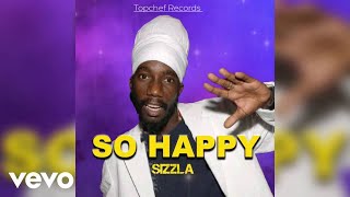 Sizzla - So Happy (Official Audio)