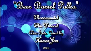 Beer Barrel Polka (Rosamunde)