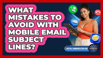 What Mistakes To Avoid With Mobile Email Subject Lines?