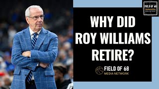 Why Did ROY WILLIAMS RETIRE? | Field Of 68