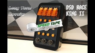 DSD Race King II Long Term Review