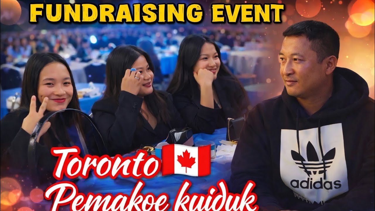 TORONTO 🇨🇦 pemako kyiduk FUNDRAISING events/ 