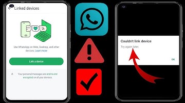 How To Fix WhatsApp Couldn’t Link Device Try Again Later Problem 2024