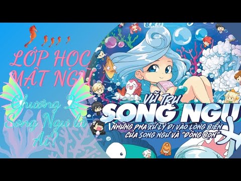 Video Lớp Học Mật Ngữ 12 Chòm Sao || Vũ Trụ Song Ngư ||... - YouTube