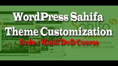 WordPress Sahifa Theme Customization Course in Urdu