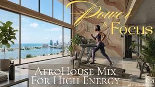 High Energy Afro House 🥁 Motion &  Power for Focused WorkOut // 122 BPM / 1,5 Hours // FBL #021