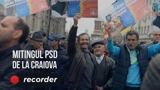 Reportaj Recorder la mitingul PSD de la Craiova: cât de puternic e un partid care se prăbușește