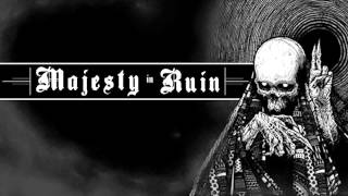 MAJESTY IN RUIN - Remembrance
