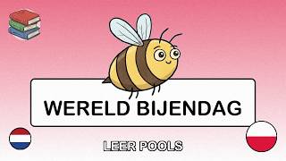 🇳🇱→🇵🇱 Leer Pools - Wereld Bijendag
