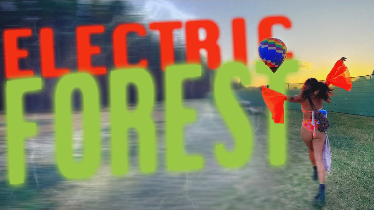 Electric Forest Vlog Pt.2 YouTube