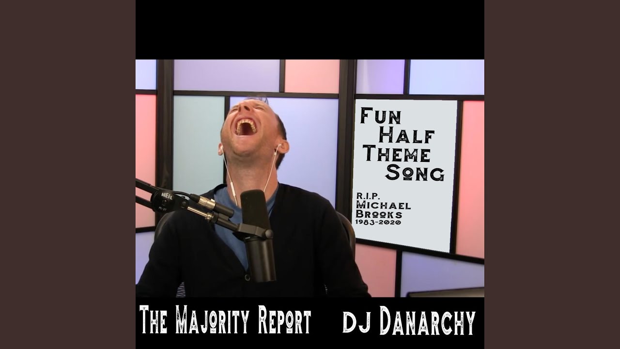 Majority Report Fun Half Theme Song YouTube