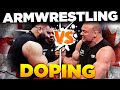 ARMWRESTLING VS DOPING & How it Effects YOU