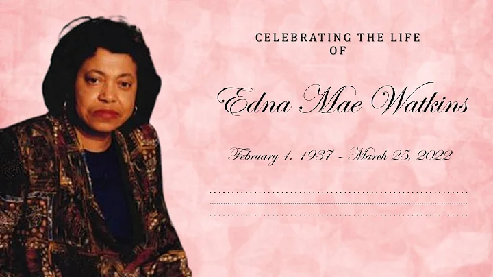 Edna Gaylor-Watkins - Funeral Service