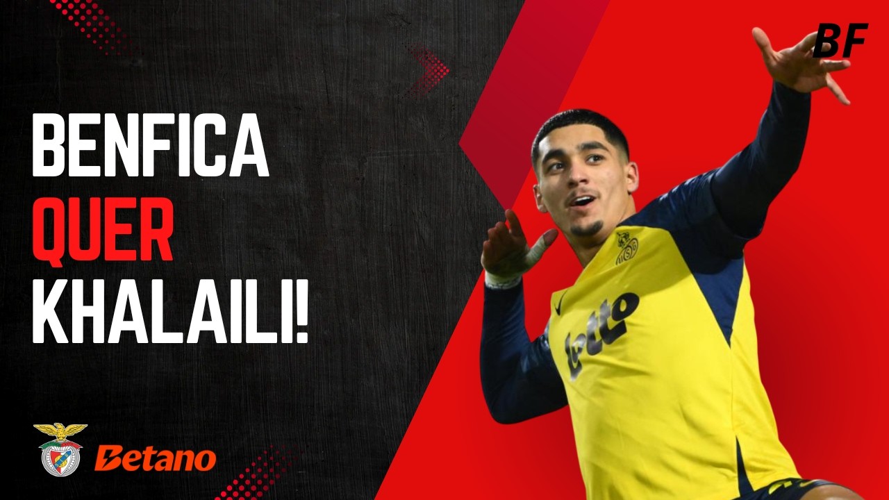 ANÁLISE A ANAN KHALAILI! O NOVO JOGADOR APONTADO AO BENFICA!