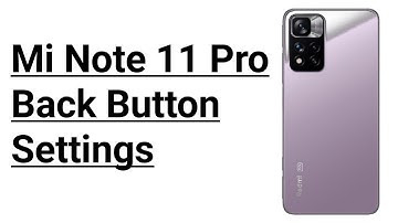 Redmi Note 11 Pro Back Button Setting | Redmi Note 11 Pro Back Button Not Working Problem Solve