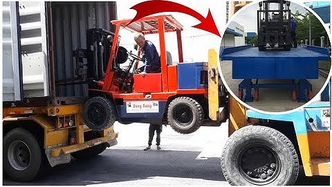 CẦU XE NÂNG ► Giải pháp lên xuống hàng container an toàn, hiệu quả
