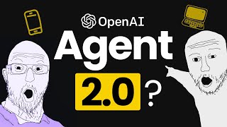 OpenAI's Agent 2.0: Excited or Scared?