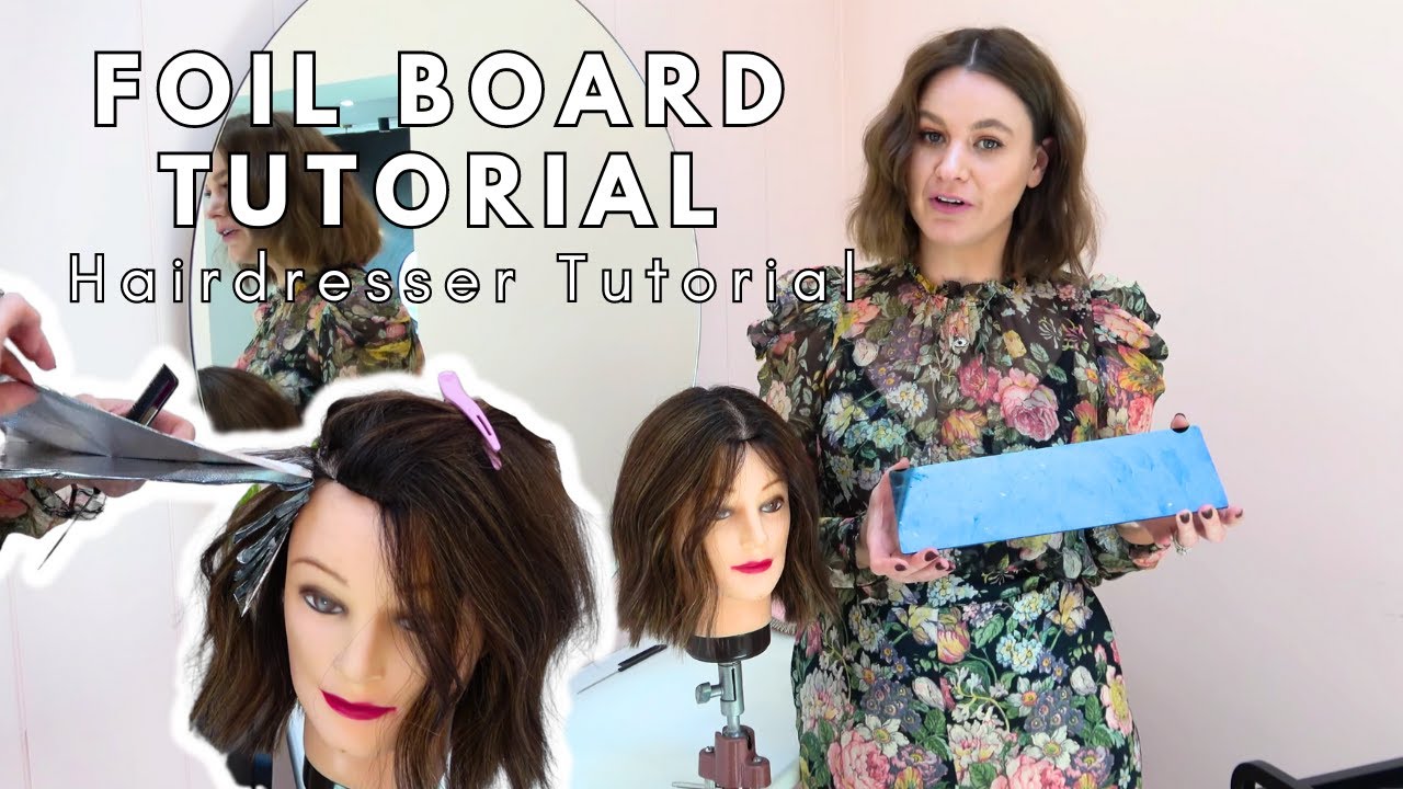 How to use a Foil Board (Hairdresser Tutorial) 