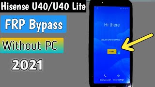 Hisense U40 2021 FRP bypass Android 10/Hisense U40 Lite FRP Unlock Google Account without PC 100%
