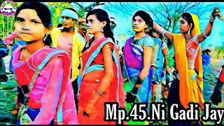 Mp.45.ni gadi salere . ગાયક  લવલેસ પુરોહિત पेटलावद ...