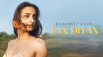 Rashmeet Kaur - Tan Diyan (Official Video) | Kya Kariye EP | Shah Hussain | Indiea Records