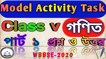Model activity task class 5 mathematics part 1//পঞ্চম শ্রেণীর অংক পার্ট ১//মডেল অ্যাক্টিভিটি টাস্ক