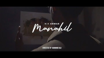 Manahil| Official Music Video by MK Anwar (Prod by (Jokhay)