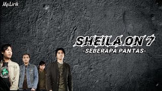 Download lagu Seberapa Pantas-Sheila On 7 (Lirik Lagu)