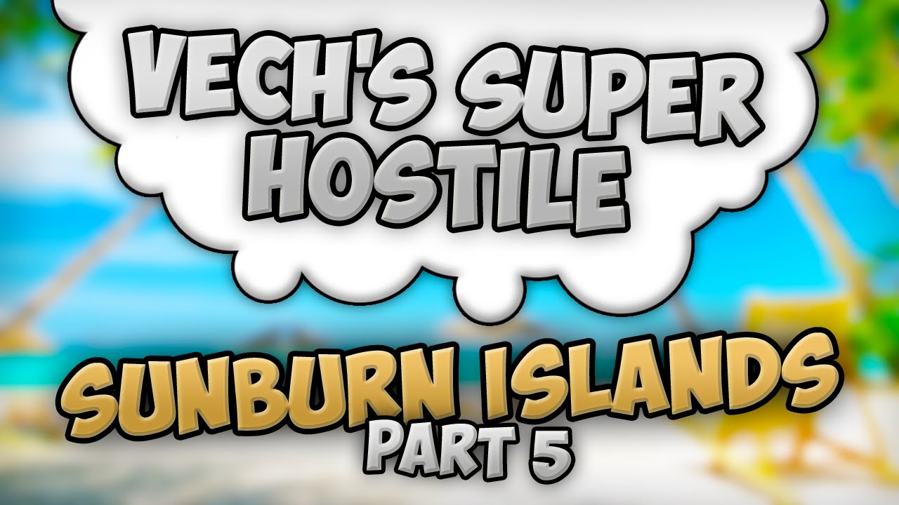 Minecraft: Super Hostile: Sunburn Islands #5 w/LoobyPls