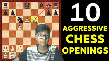 Top 10 Aggressive Chess Openings