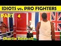 PART 4 - Top 10 Idiots Who Challenged Professional Fighters