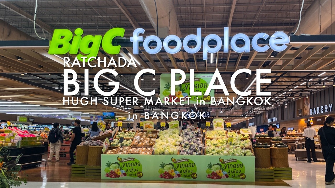 BIG C Place Ratchada – Fresh Food, Fruits & Souvenirs Tour (March 2026)