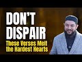 This Quran Verse Will Melt Your Heart This Quran Verse Will Melt Your Heart