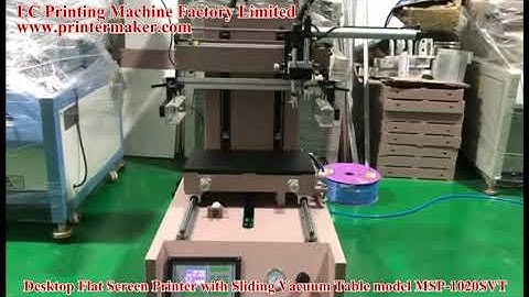 Desktop Flat Screen Printer with Sliding Vacuum Table model MSP-1020SVT