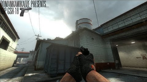 [CS:S Fiveseven] GSh-18