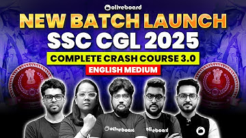 NEW BATCH LAUNCH | SSC CGL 2025 Complete Crash Course 3.0 (English Medium) | By Oliveboard Team