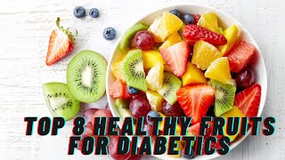 Top 8 Healthy Fruits for Diabetics 🍎🍇 by Health Pulse 44 views 3 weeks ago 4 minutes, 5 seconds