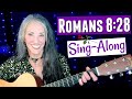 Romans 8:28 (Lyrics) - Original Melody by Beth Williams Music