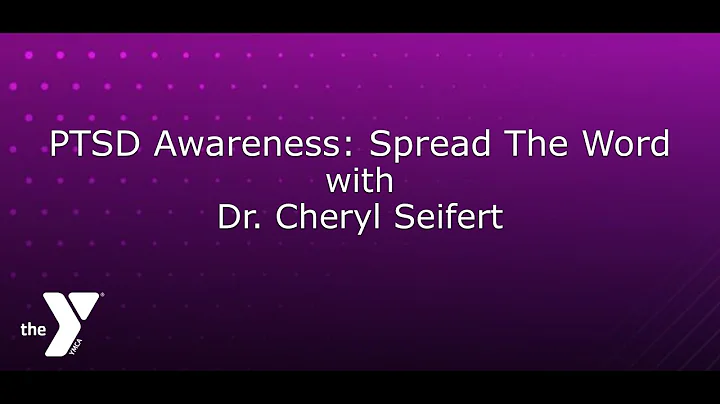 PTSD Awareness Spread the Word with Dr Cheryl Seif...