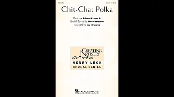 Chit-Chat Polka (2-Part Choir) - Arranged by Joy Hirokawa