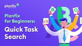 Task search in Planfix: how to quickly find any task card