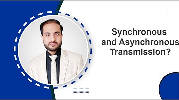 32. Synchronous and Asynchronous Transmission? by Muhammad Salman | CourseEdx | Online Learning