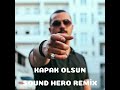 Defkhan & NELLIE & Fredo - Kapak Olsun (Sound Hero Remix) Hadi Eyvallah Buda Kapak Olsun